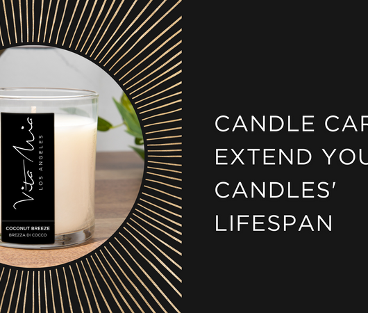 Candle Care 101: Extend Your Candles' Lifespan